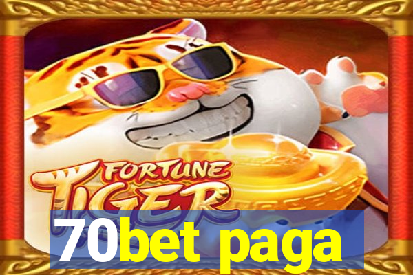 70bet paga